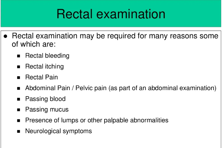 Techniques for performing the rectal examination.